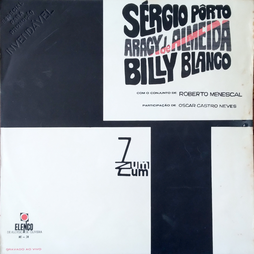 Capa de LP de Sergio Porto, Aracy de Almeida e Billy Blanco. O nome dos cantores aparece no topo à direita escrito de forma lúdica fazendo curvas. O restante da capa é cortado por listras grossas pretas